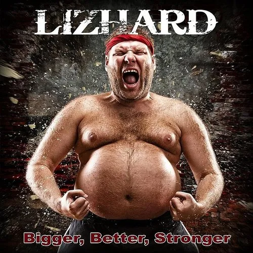 Lizhard - Bigger, Better, Stronger vinyl record cover