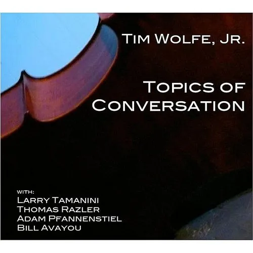 Tim Wolfe Jr - Topics of Conversation vinyl record cover