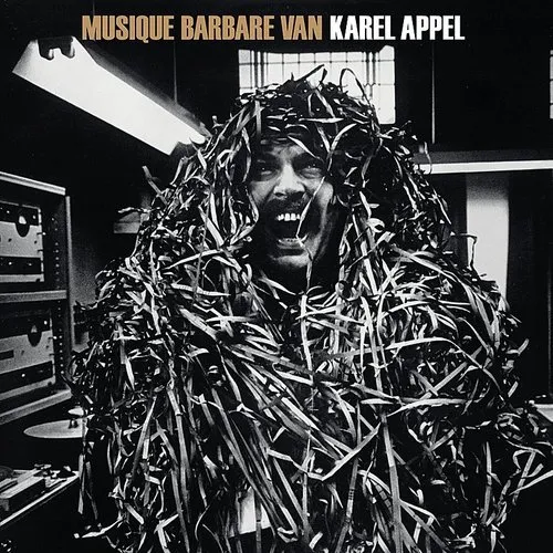 Karel Appel - Musique Barbare vinyl record cover
