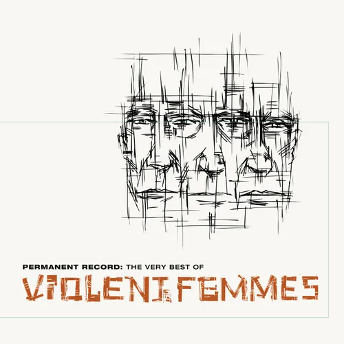 Violent Femmes - Permanent Record: The Very Best Of Violent Femmes vinyl record cover