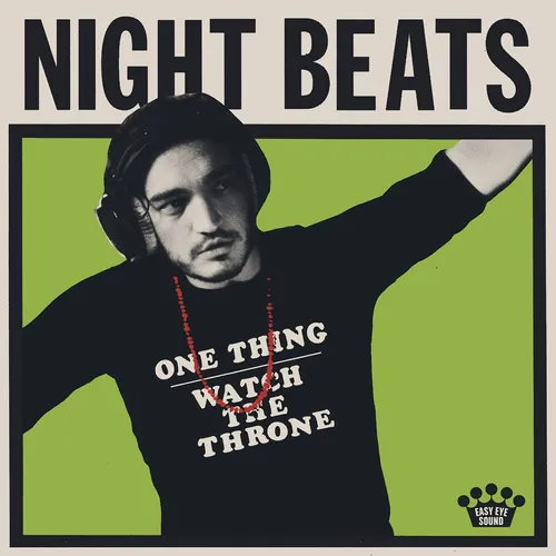 Night Beats - One Thing/Watch The Throne vinyl record cover