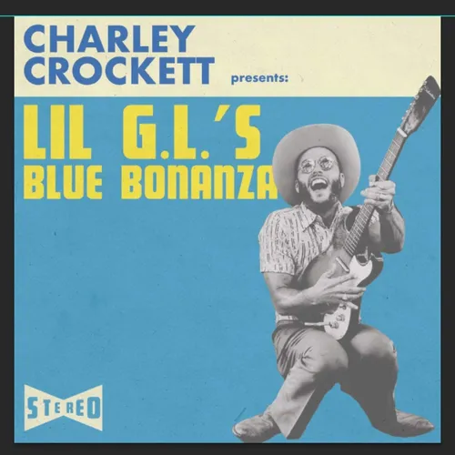 Charley Crockett - Lil G.L.'s Blue Bonanza vinyl record cover