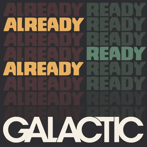 Galactic - Already Ready Already vinyl record cover