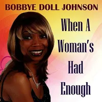When a Woman's Had Enough
