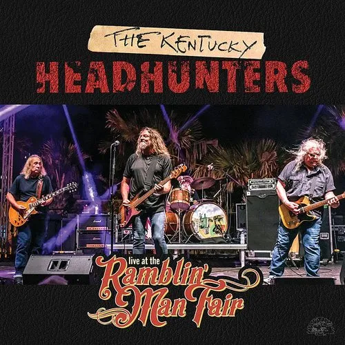 The Kentucky Headhunters - Live At The Ramblin' Man Fair vinyl record cover
