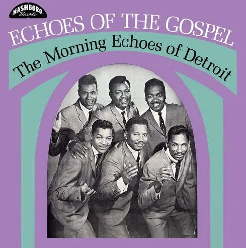 The Morning Echoes of Detroit - Echoes Of The Gospel vinyl record cover