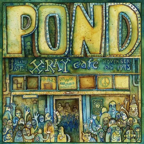 Pond - Live At The X-Ray Cafe EP vinyl record cover