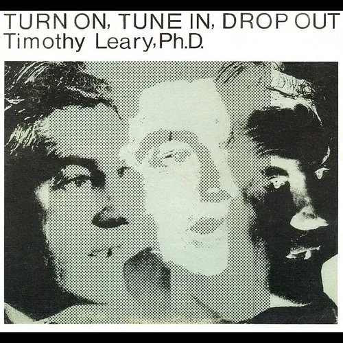 Timothy Leary - Turn On, Tune In, Drop Out vinyl record cover