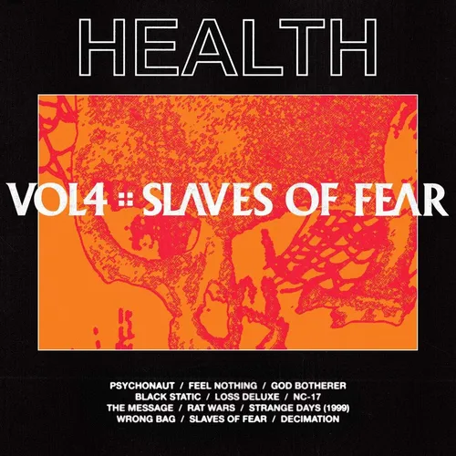 HEALTH - Vol. 4 :: Slaves Of Fear vinyl record cover