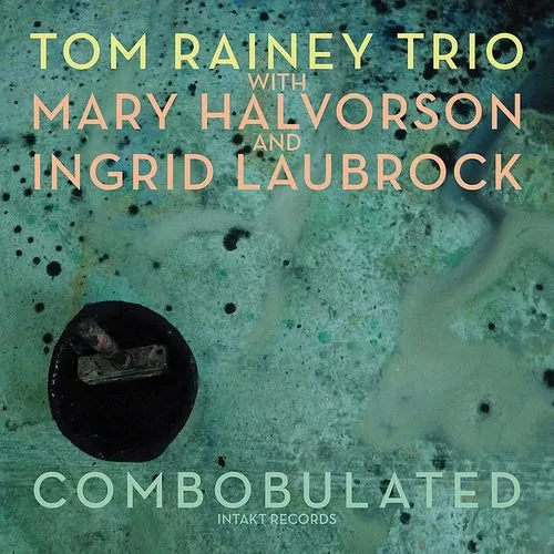 Tom Rainey - Combobulated vinyl record cover