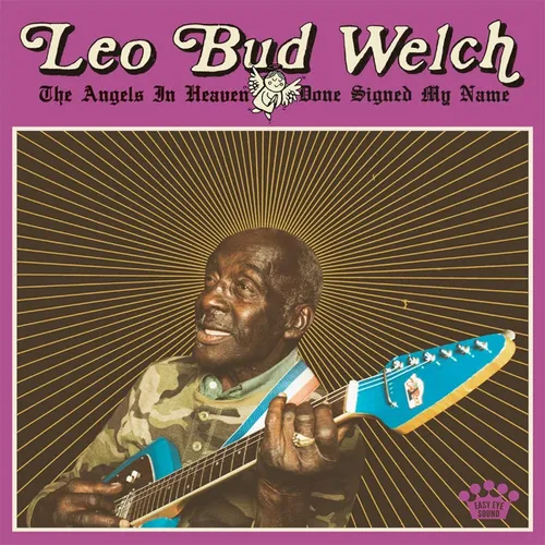 Leo Bud Welch - The Angels in Heaven Done Signed My Name vinyl record cover
