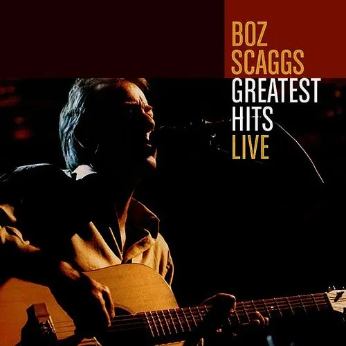 Boz Scaggs - Greatest Hits Live vinyl record cover