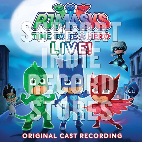 PJ Masks - Time to Be a Hero! (Original Cast Recording) vinyl record cover