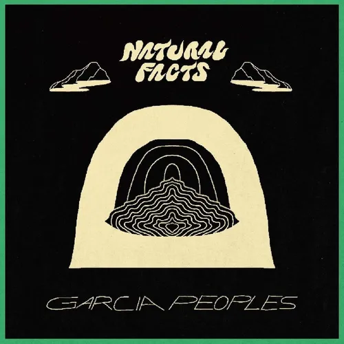 Garcia Peoples - Natural Facts vinyl record cover