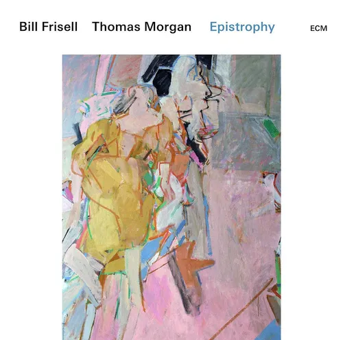 Bill Frisell / Thomas Morgan - Epistrophy vinyl record cover