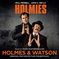 Holmes & Watson (Original Motion Picture Soundtrack)