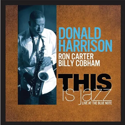 Donald Harrison With Ron Carter & Billy - This Is Jazz vinyl record cover