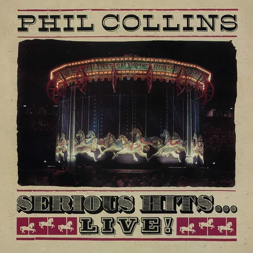 Phil Collins - Serious Hits...Live! (Remastered) vinyl record cover