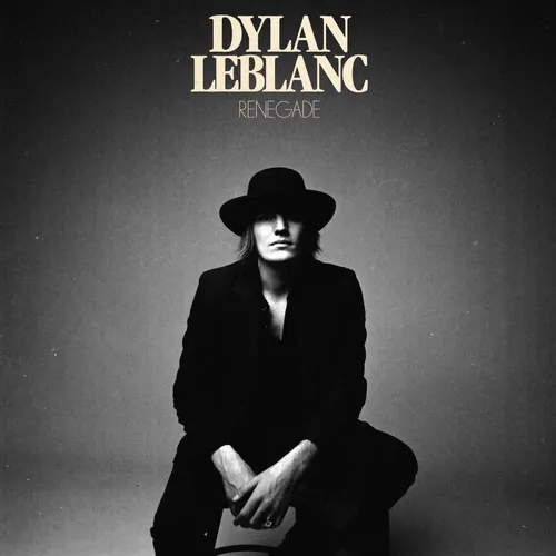 Dylan LeBlanc - Renegade vinyl record cover