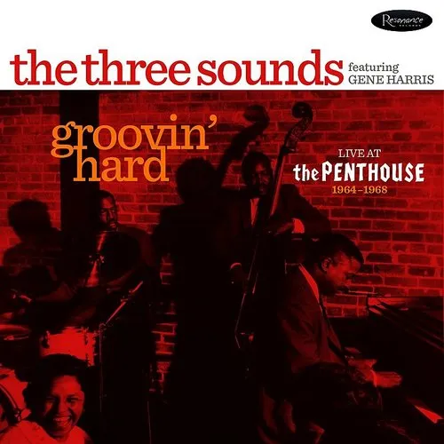 Three Sounds - Groovin' Hard: Live At The Penthouse 1964-1968 vinyl record cover