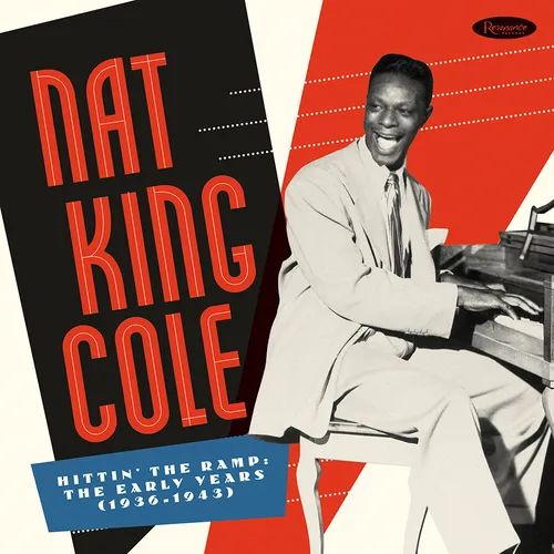 Nat King Cole - Hittin' The Ramp: The Early Years 1936-1943 vinyl record cover