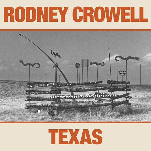 Rodney Crowell - Texas vinyl record cover