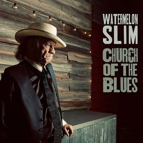 Watermelon Slim - Church Of The Blues vinyl record cover