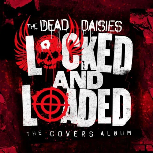 The Dead Daisies - Locked & Loaded vinyl record cover