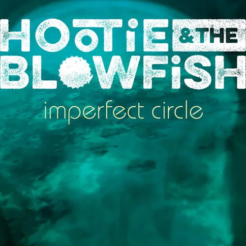 Hootie & The Blowfish - Imperfect Circle vinyl record cover