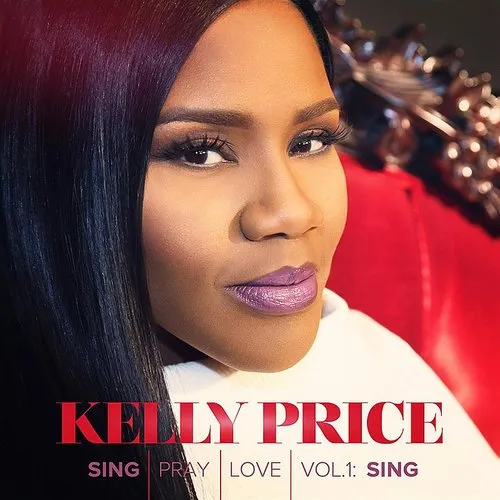 Kelly Price - Sing Pray Love 1 vinyl record cover