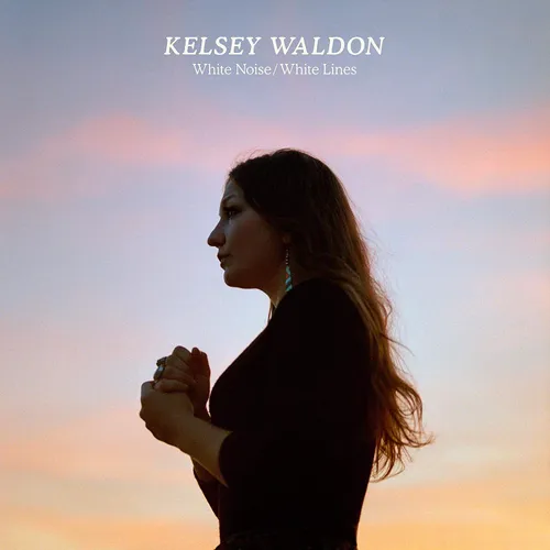 Kelsey Waldon - White Noise / White Lines vinyl record cover