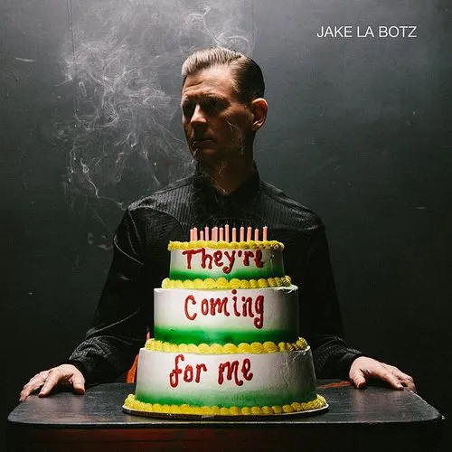 La Jake Botz - They're Coming For Me vinyl record cover