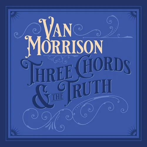 Van Morrison - Three Chords And The Truth vinyl record cover