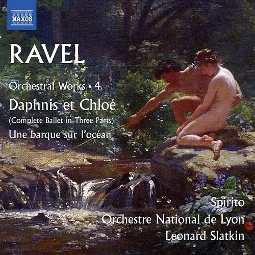 Ravel / Orchestre National De Lyon / Slatkin - Maurice Ravel: Orchestral Works, Vol. 4 vinyl record cover