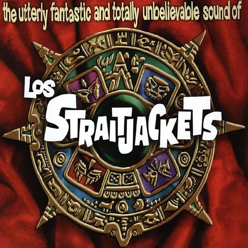 Los Straitjackets - Utterly Fantastic And Totally Unbelievable Sounds of Los Straitjackets vinyl record cover