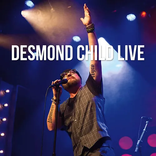Desmond Child - Desmond Child Live vinyl record cover