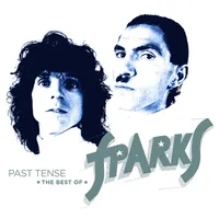 Past Tense - Best Of Sparks
