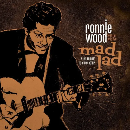 Ronnie Wood & His Wild Five - Mad Lad: A Live Tribute To Chuck Berry vinyl record cover