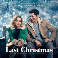 George Michael & Wham! - Last Christmas (Original Soundtrack)