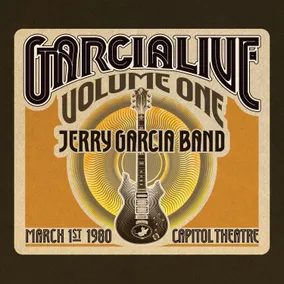 GarciaLive Volume One: March 1st, 1980 Capitol Theatre 
