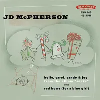 "Red Bows For A Blue Girl" / "Holly, Carol, Candy and Joy"