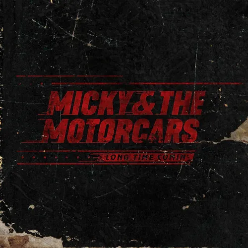 Micky & The Motorcars - Long Time Comin' vinyl record cover