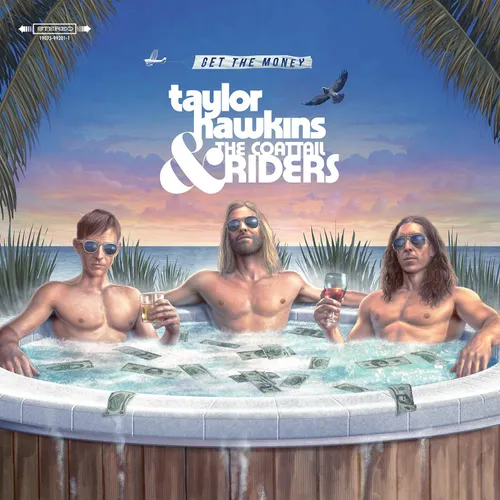 Taylor Hawkins & the Coattail Riders - Get The Money vinyl record cover
