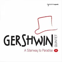 Stairway to Paradise / Gershwin Quintet