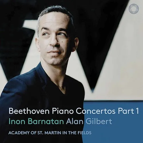 Beethoven / Barnatan / Gilbert - Piano Concertos 1 / 3 / 4 vinyl record cover