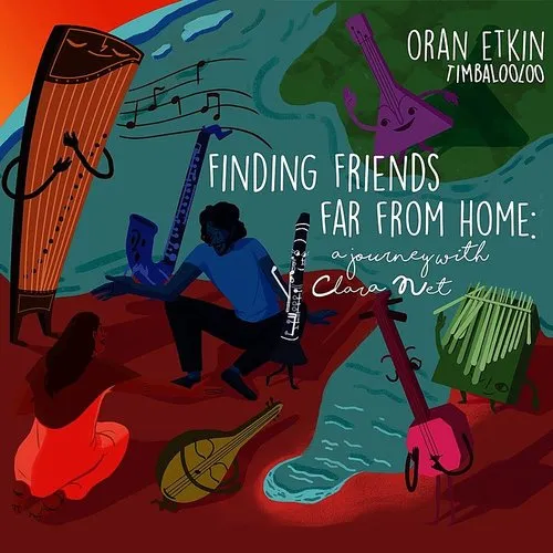 Oran Etkin - Finding Friends Far From Home: Journey With Clara vinyl record cover