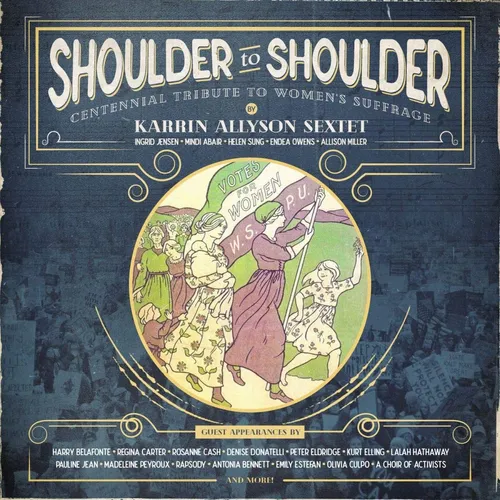 Karrin Allyson Sextet - Shoulder To Shoulder: Centennial Tribute To Women's Suffrage vinyl record cover