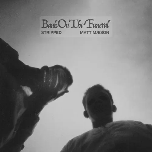 Matt Maeson - Bank on the Funeral (Stripped) vinyl record cover