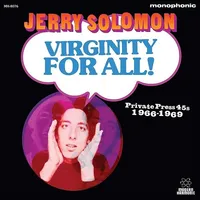 Virginity For All Private Press 45s 1966-1969