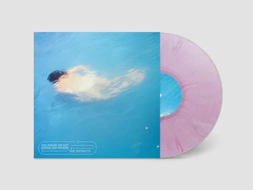 The Districts - You Know I'm Not Going Anywhere vinyl record cover